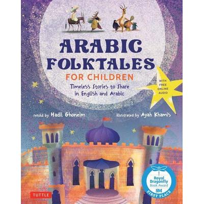 Arabic Folktales for Children, Gebundene Ausgabe von Hadil Ghoneim, Tuttle Publishing, 978-0-8048-5807-6