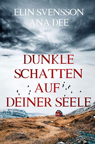 Ana Dee - Dunkle Schatten auf deiner Seele: Schwedenkrimi (Bergström & Viklund) - Preis vom 11.10.2026 03:10:56 h