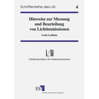 Hinweise zur Messung, Beurteilung von Lichtimmissionen, Taschenbuch von , Erich Schmidt Verlag, 978-3-503-05986-7