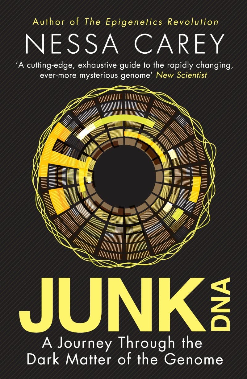 Icon Books Junk DNA: A Journey Through the Dark Matter of the Genome by Nessa Carey - Paperback Popular Science Book - Genetics, Ageing & Disease Explained