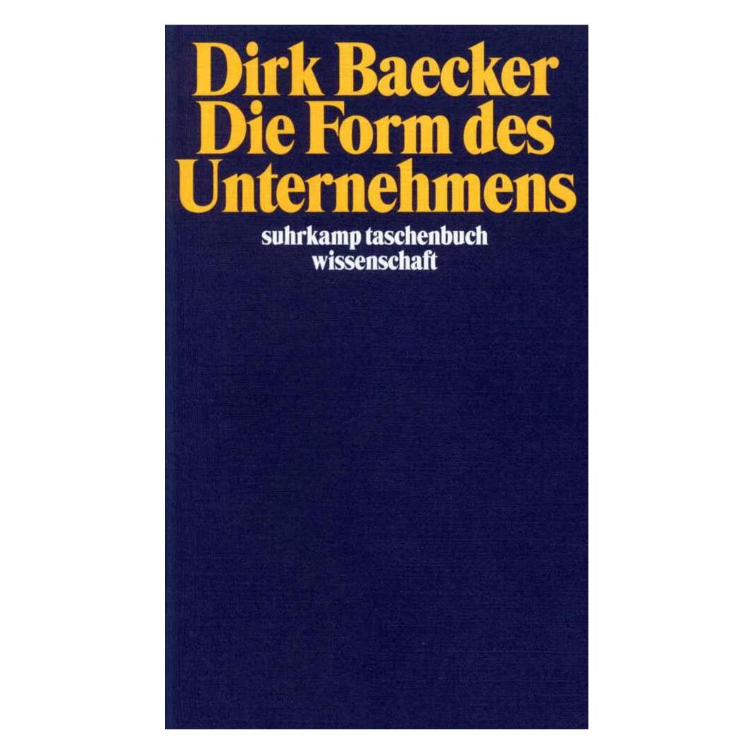 Suhrkamp Die Form des Unternehmens (Deutsch, Dirk Baecker, 1999) (40492190)