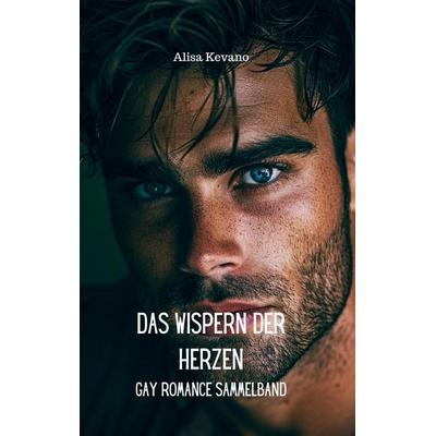 Das Wispern der Herzen, Taschenbuch von Alisa Kevano, Likeletters Verlag, 978-3-689-49002-7