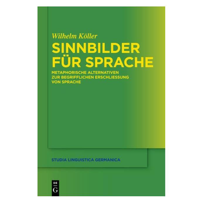 De Gruyter Köller:Sinnbilder für Sprache (Deutsch, Wilhelm Köller) (66438829)