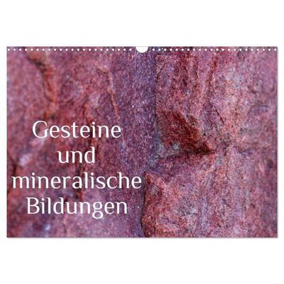 Gesteine und mineralische Bildungen (Wandkalender 2027 DIN A3 quer), CALVENDO Monatskalender