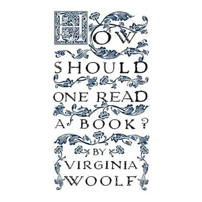 How Should One Read a Book?, Taschenbuch von Virginia Woolf, Renard Press Ltd, 978-1-913724-47-4