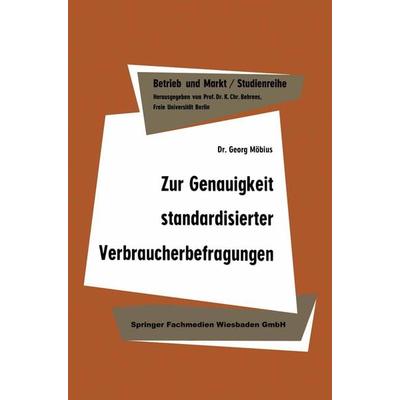 Zur Genauigkeit standardisierter Verbraucherbefragungen, Taschenbuch von Georg Möbius, Betriebswirtschaftlicher Verlag Gabler, 978-3-663-12490-0