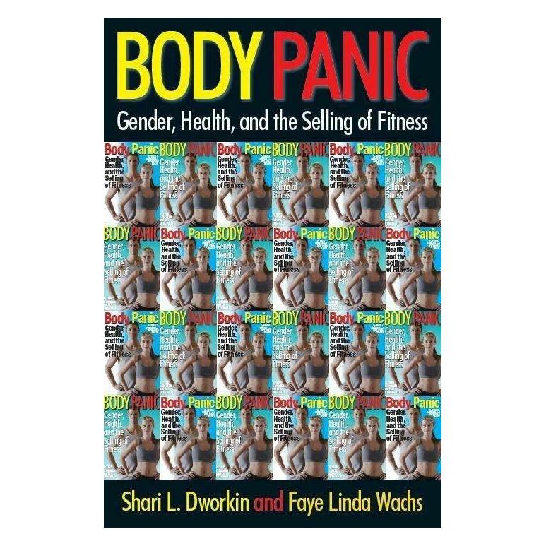 New York University Body Panic (Englisch, Faye Linda Wachs, Shari L. Dworkin) (42009688)