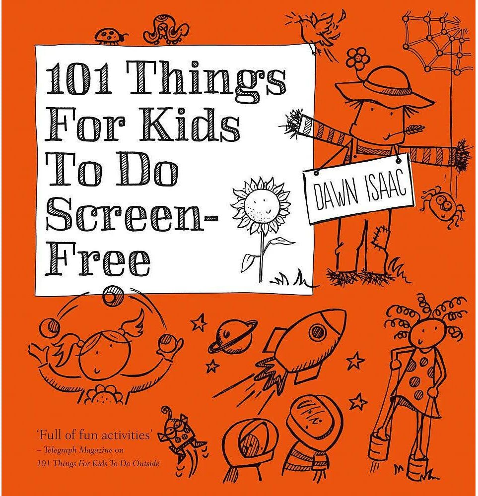 Kyle Books 101 Things for Kids to do Screen-Free by Dawn Isaac - Paperback Activity Book - Ages 4-11 - 101 Fun Screen-Free Games & Crafts for Kids