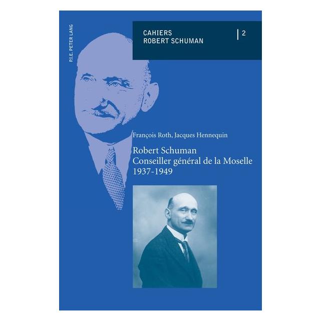 Peter Lang Roth:Robert Schuman - Conseiller généra (Französisch, François Roth) (64885223)