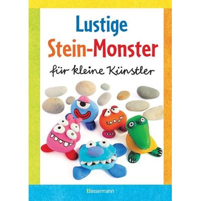 Lustige Stein-Monster für kleine Künstler. Basteln mit Steinen aus der Natur. Ab 5 Jahren, Gebundene Ausgabe von Norbert Pautner, Bassermann,