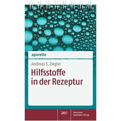 aporello Hilfsstoffe in der Rezeptur, Fachbücher von Andreas S. Ziegler