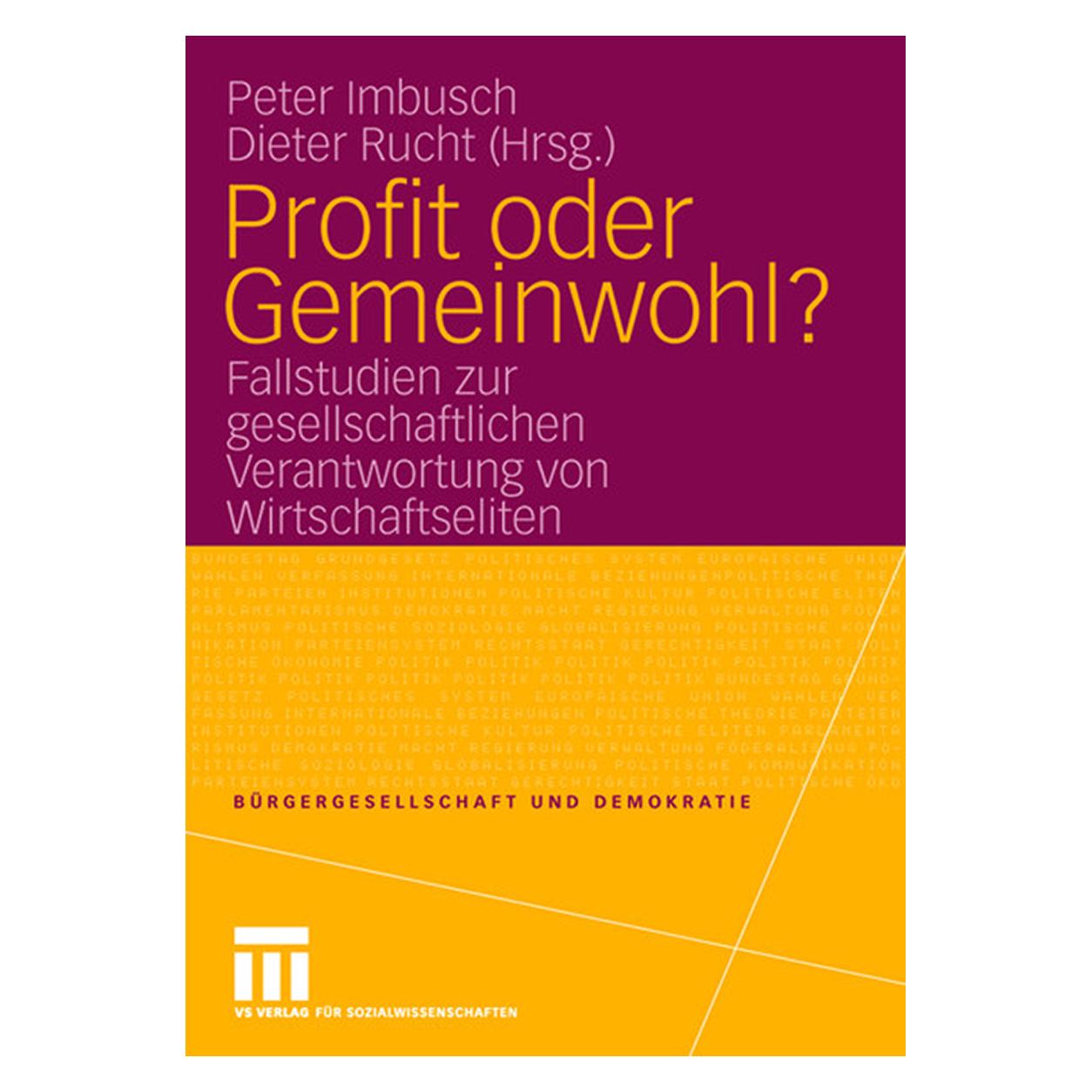 VS Profit oder Gemeinwohl? (Deutsch, Softcover, Dieter Rucht, Peter Imbusch) (55189029)