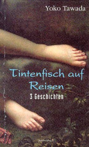 Yoko Tawada - Tintenfisch auf Reisen. 3 Geschichten - Preis vom 15.10.2026 23:06:25 h