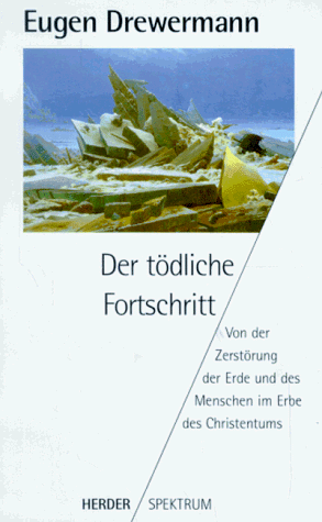Eugen Drewermann - Der tödliche Fortschritt - Preis vom 09.10.2026 07:28:09 h