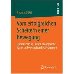 Vom erfolgreichen Scheitern einer Bewegung, Fachbücher von Andreas Stifel
