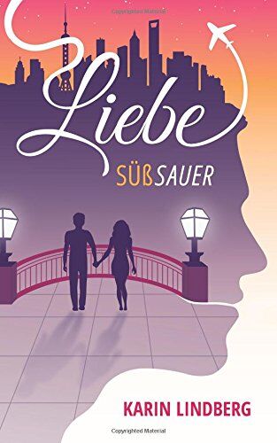 Karin Lindberg - Liebe süßsauer - Preis vom 10.10.2026 11:48:34 h