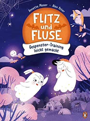 Annette Moser - Flitz und Fluse - Gespenster-Training leicht gemacht: Vorlesebuch für Kinder ab 4 Jahren - Preis vom 09.10.2026 07:28:09 h