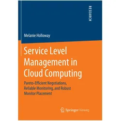 Service Level Management in Cloud Computing, Fachbücher von Melanie Holloway
