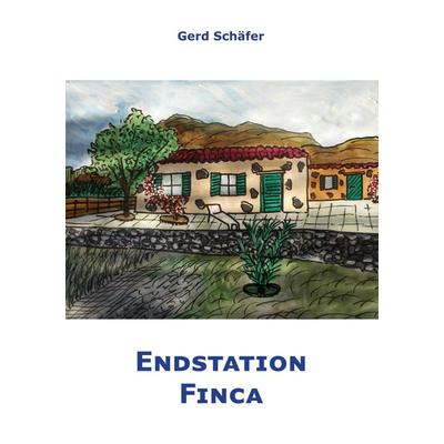 Endstation Finca, Taschenbuch von Gerd Schäfer, Rediroma-Verlag, 978-3-96103-028-6