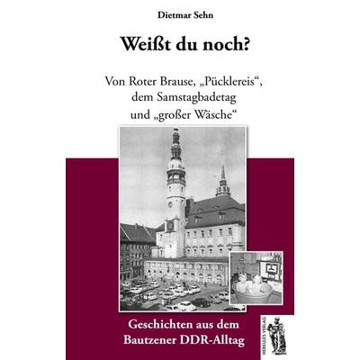 Bautzen - Weißt du noch?, Gebundene Ausgabe von Dietmar Sehn, Herkules Verlag, 978-3-945608-23-4