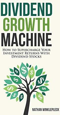 Nathan Winklepleck - Dividend Growth Machine: How to Supercharge Your Investment Returns with Dividend Stocks - Preis vom 09.10.2026 07:28:09 h