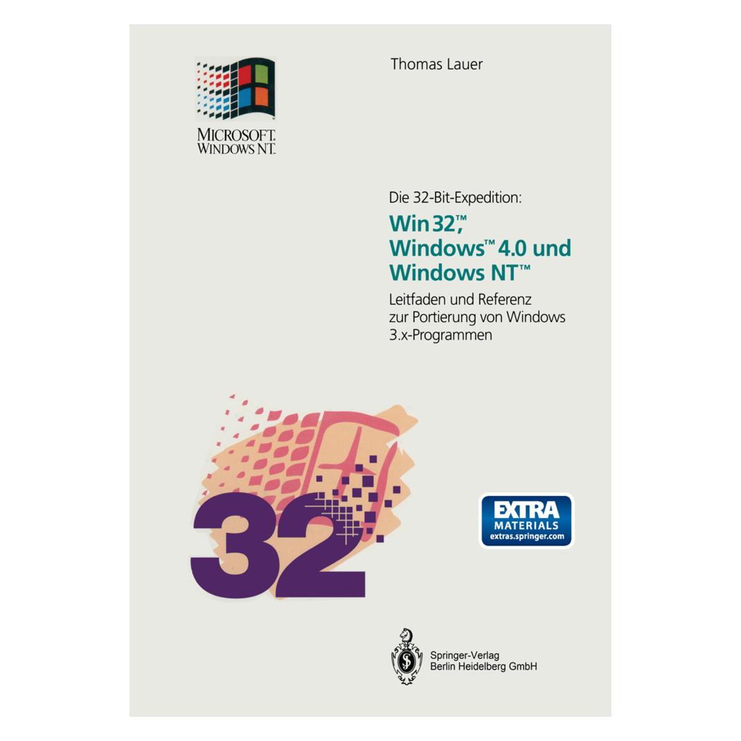Springer Die 32-Bit-Expedition: Win32, Windows 4.0 und Windows NT (Deutsch, Softcover, Thomas Lauer) (55550302)
