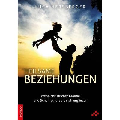 Heilsame Beziehungen, Gebundene Ausgabe von Luca Hersberger, Mosaicstones GmbH | Verlag & Buchhandel, 978-3-906959-68-9