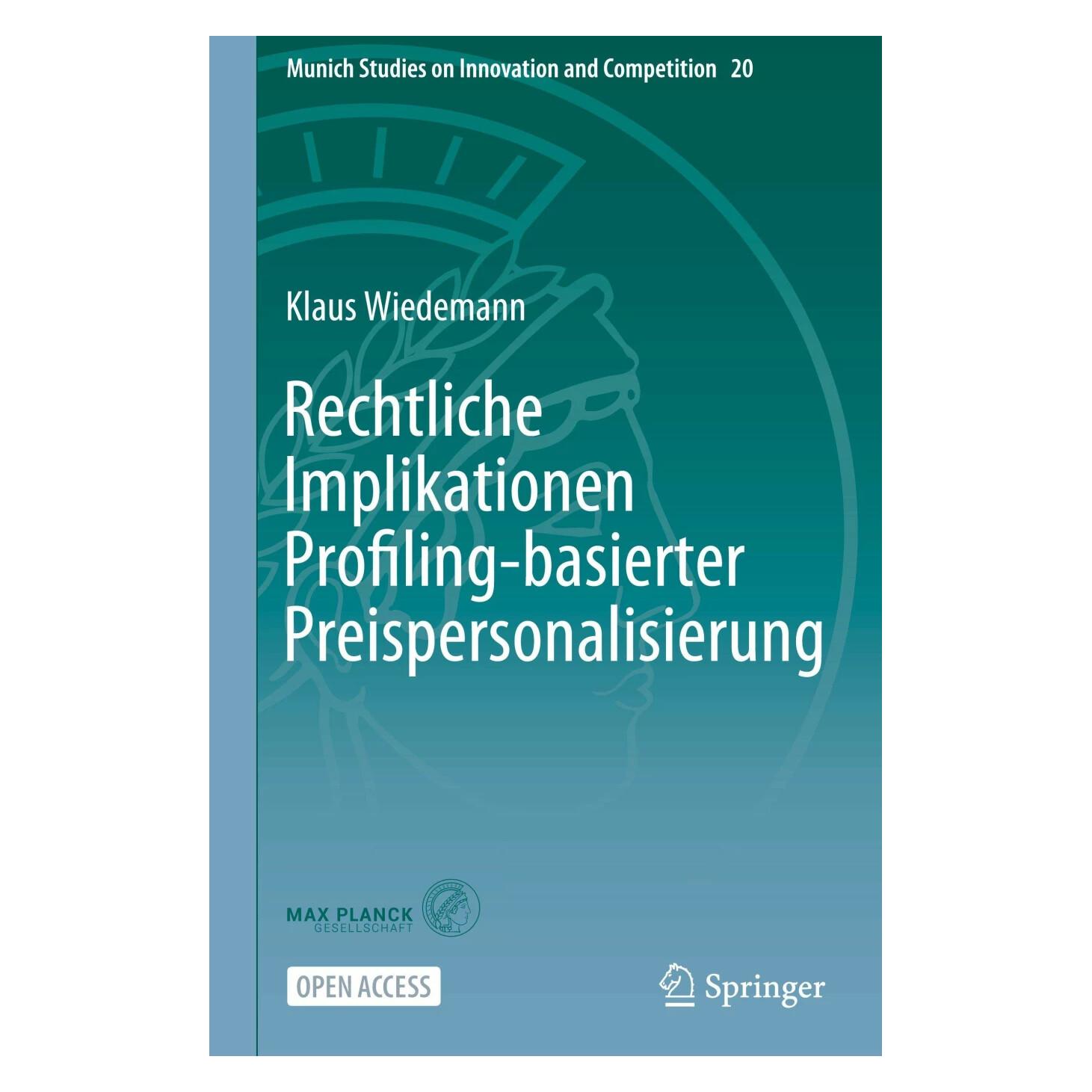 Springer Rechtliche Implikationen Profiling-basierter Preispersonalisierung (Deutsch, Hardcover, Klaus Wiedemann) (9783662674512)