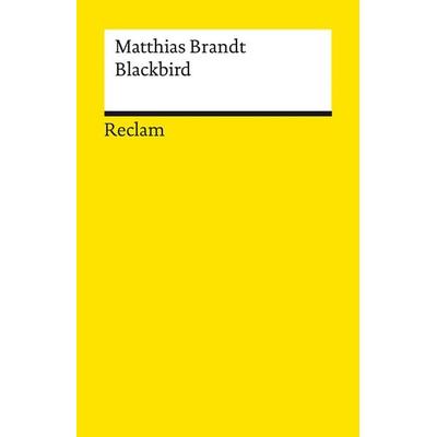 Blackbird, Taschenbuch von Matthias Brandt, Reclam, Philipp, 978-3-15-014367-4