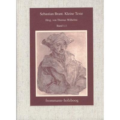 Kleine Texte. Band 1, Teil 1, Gebundene Ausgabe von Sebastian Brant, Frommann-holzboog, 978-3-7728-1874-5