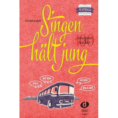 Singen hält jung - Textbuch -
