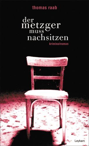 Thomas Raab - Der Metzger muss nachsitzen - Preis vom 30.09.2026 09:01:18 h