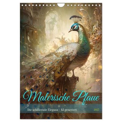 Malerische Pfaue (Wandkalender 2027 DIN A4 hoch), CALVENDO Monatskalender