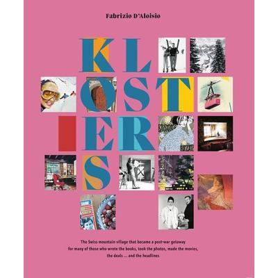 KLOSTERS, Taschenbuch von Fabrizio D'Aloisio; Edition Somedia, 978-3-907095-77-5