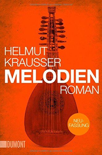 Helmut Krausser - Melodien: Roman - Preis vom 01.10.2026 17:08:56 h
