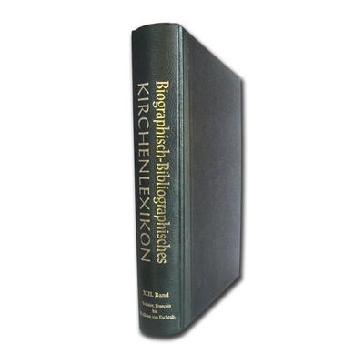 Biographisch-Bibliographisches Kirchenlexikon. Ein theologisches Nachschlagewerk, Gebundene Ausgabe von , Traugott Bautz, 978-3-88309-072-6