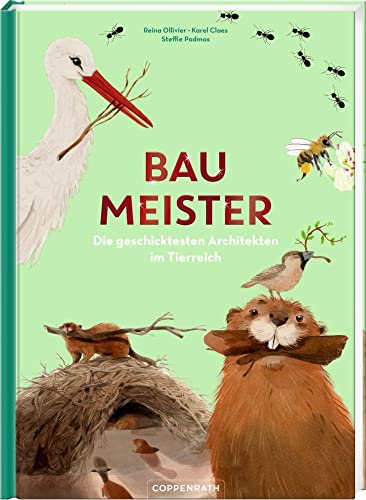 Reina Ollivier - Baumeister: Die geschicktesten Architekten im Tierreich - Preis vom 09.10.2026 07:28:09 h