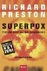 Richard Preston - Superpox: Tödliche Viren aus den Geheimlabors - Ein Tatsachen-Thriller - Preis vom 17.10.2026 19:25:27 h
