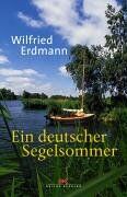 Wilfried Erdmann - Ein deutscher Segelsommer - Preis vom 09.10.2026 07:28:09 h