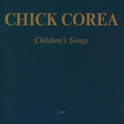 Chick Corea - Children's Songs - Preis vom 11.10.2026 03:10:56 h