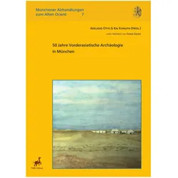 50 Jahre Vorderasiatische Archäologie in München, Fachbücher von Adelheid Otto, Kai Kaniuth