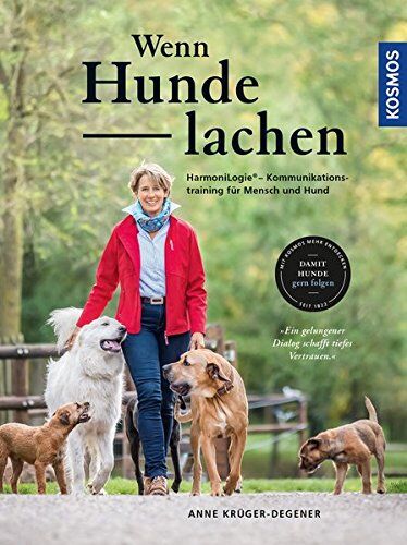 Anne Kruger - Wenn Hunde lachen: HarmoniLogie® – Kommunikationstraining für Mensch und Hund - Preis vom 12.10.2026 11:37:12 h