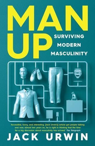 Jack Urwin - Man Up: Surviving Modern Masculinity - Preis vom 30.09.2026 22:30:23 h