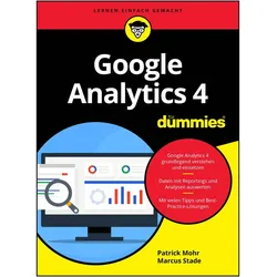 Mohr:Google Analytics 4 für Dummies, Sachbücher von Patrick Mohr, Marcus Stade