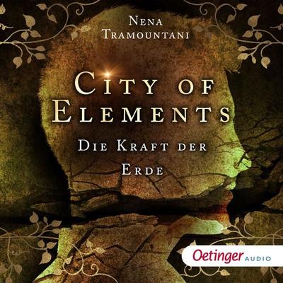 City of Elements 2. Die Kraft der Erde - Nena Tramountani, Audio, 9783837391190