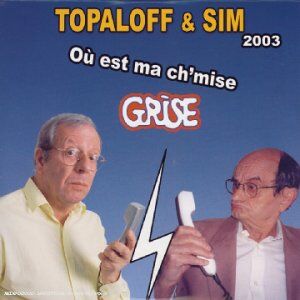Patrick Topaloff - Ou Est Passee Ma Ch'mise Grise - Preis vom 17.10.2026 19:25:27 h