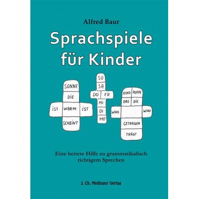 Sprachspiele für Kinder, Taschenbuch von Alfred Baur, Mellinger, J Ch, 978-3-88069-052-3