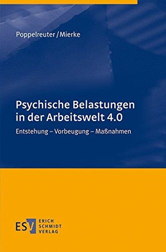Poppelreuter, Dipl.-Psychologe Dr. Stefan - Psychische Belastungen in der Arbeitswelt 4.0: Entstehung - Vorbeugung - Maßnahmen - Preis vom 30.09.2026 09:01:18 h