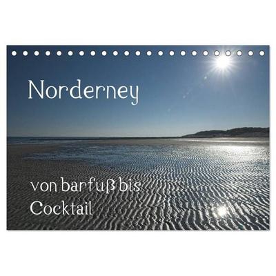 Norderney - von barfuss bis Cocktail (Tischkalender 2026 DIN A5 quer), CALVENDO Monatskalender