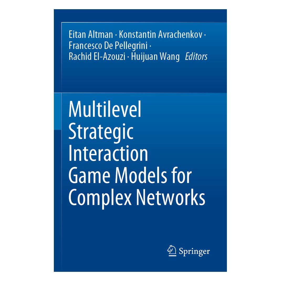 Springer Multilevel Strategic Interaction Game Models for Complex Networks (Englisch, Softcover, Altman E., Avrachenkov K., De Pellegrini F., Elazouzi R., Wang H.) (56161989)